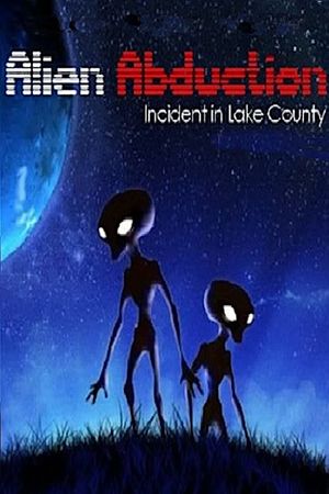 Alien Abduction: Incident in Lake County's poster