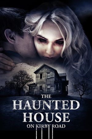 The Haunted House on Kirby Road's poster