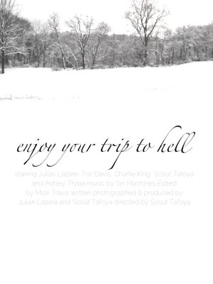 Enjoy Your Trip to Hell's poster