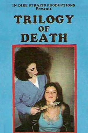 Trilogy of Death's poster