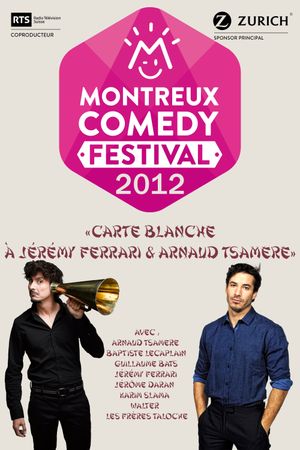 Montreux Comedy Festival 2012 - Carte blanche à Jérémy Ferrari & Arnaud Tsamere's poster