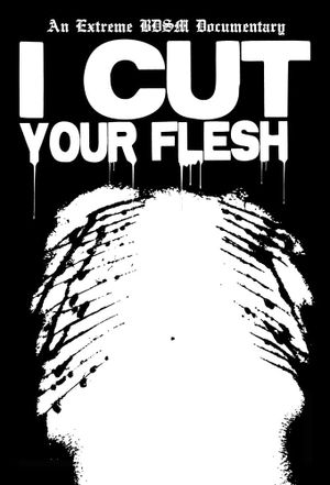 I Cut Your Flesh's poster