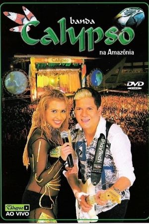 Banda Calypso: Na Amazônia's poster