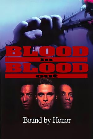 Blood In, Blood Out's poster