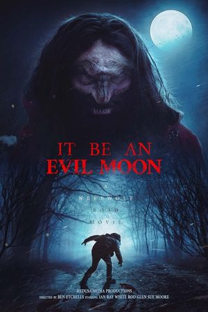 It Be an Evil Moon's poster