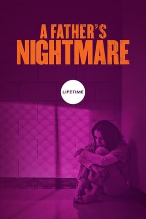 A Father's Nightmare's poster