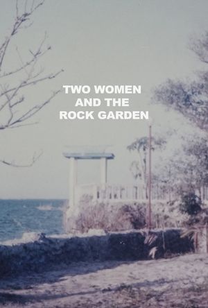 Two Women and the Rock Garden's poster image