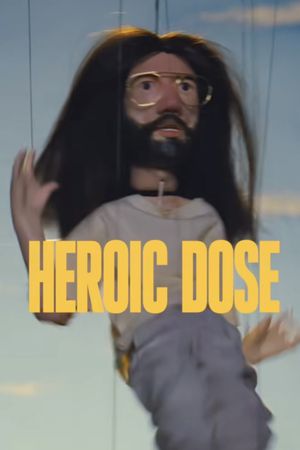 Heroic Dose's poster