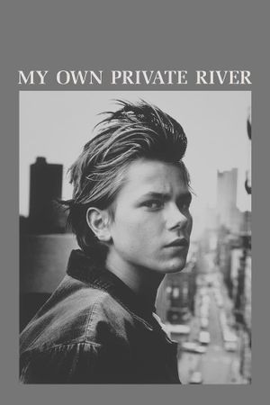 My Own Private River's poster
