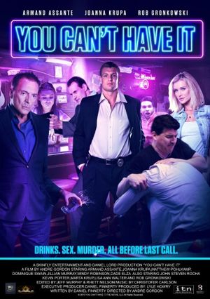 You Can't Have It's poster