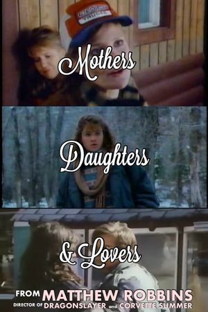 Mothers, Daughters and Lovers's poster