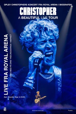 Christopher - A Beautiful Live Tour's poster