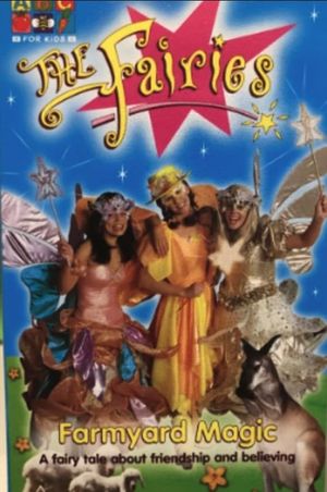 The Fairies Farmyard Magic's poster