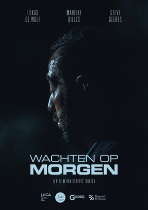 Wachten Op Morgen's poster