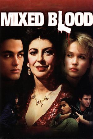 Mixed Blood's poster