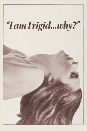 I Am Frigid... Why?'s poster