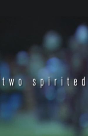 First Stories: Two Spirited's poster