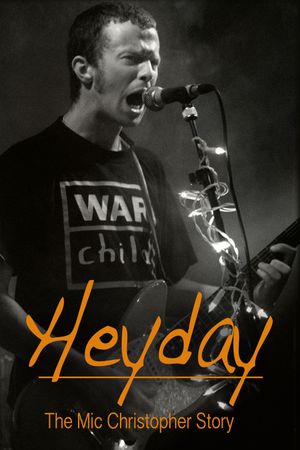 Heyday - The Mic Christopher Story's poster