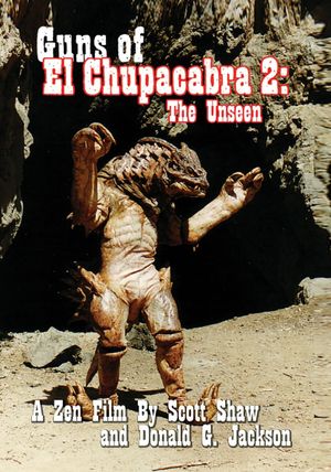 Guns of El Chupacabra 2: The Unseen's poster