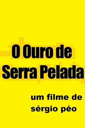 O Ouro de Serra Pelada's poster image