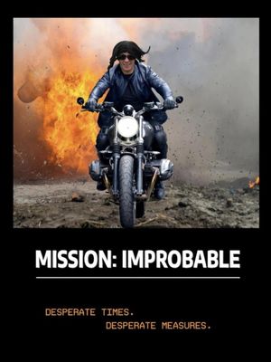 Mission Improbable's poster