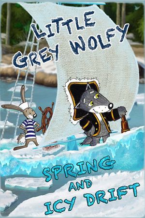 Little Grey Wolfy - Spring and Icy Drift's poster