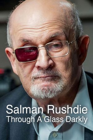 Salman Rushdie: Through a Glass Darkly's poster