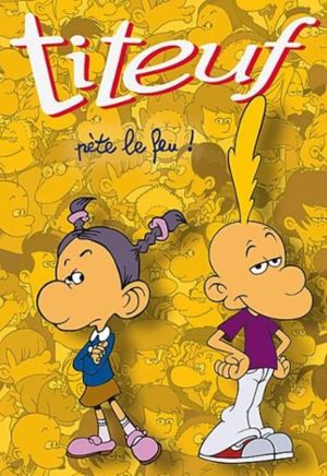Titeuf pète le feu !'s poster