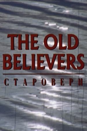 The Old Believers's poster