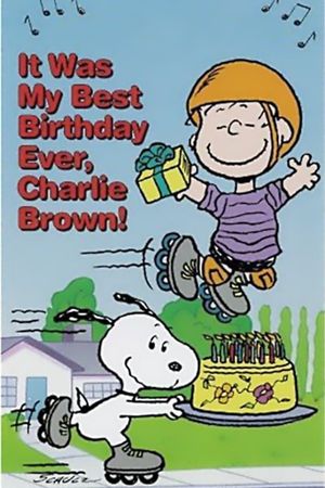It Was My Best Birthday Ever, Charlie Brown!'s poster