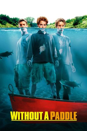 Without a Paddle's poster