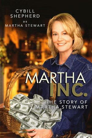 Martha, Inc.: The Story of Martha Stewart's poster