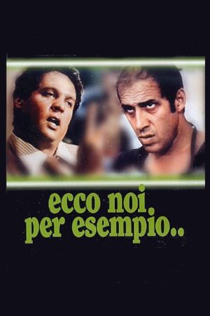 Ecco noi per esempio...'s poster