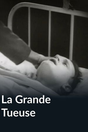 La Grande Tueuse's poster