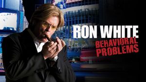 Ron White: Behavioral Problems's poster