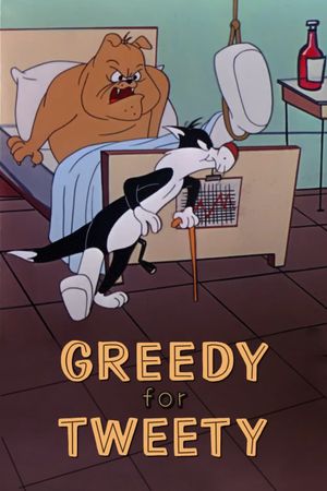 Greedy for Tweety's poster image