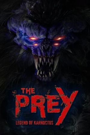 The Prey: Legend of Karnoctus's poster