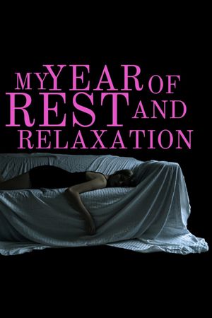 My Film Of Rest And Relaxation's poster