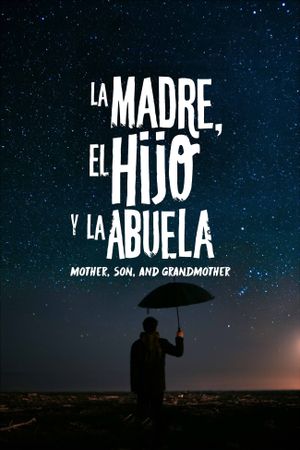 La madre, el hijo y la abuela's poster