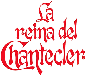 La reina del Chantecler's poster