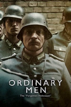 Ordinary Men: The "Forgotten Holocaust"'s poster