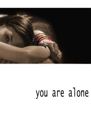 You Are Alone's poster