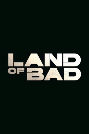 Land of Bad's poster image