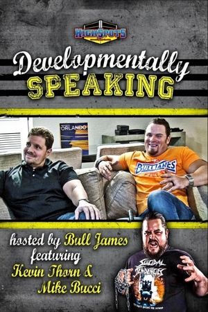 Developmentally Speaking With Mike Bucci & Kevin Thorn's poster