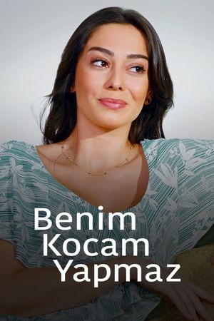 Benim Kocam Yapmaz's poster