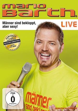 Mario Barth - Männer sind bekloppt, aber sexy's poster