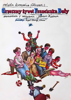 Grzeszny zywot Franciszka Buly's poster