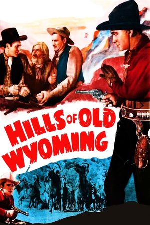 Hills of Old Wyoming's poster