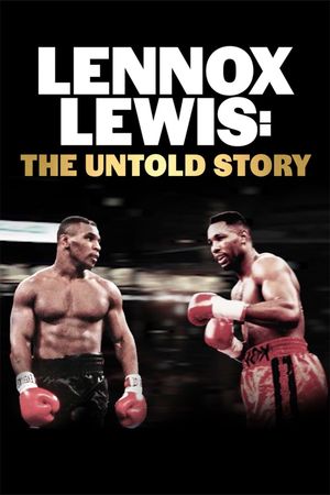 Lennox Lewis: The Untold Story's poster