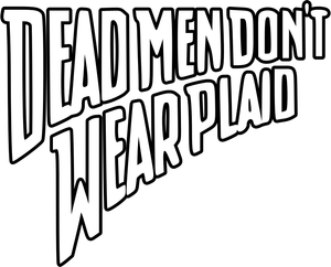 Dead Men Don't Wear Plaid's poster